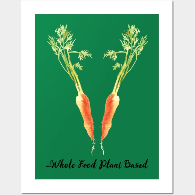 Whole Foods Plant Based Carrots Wall Art by susannefloe